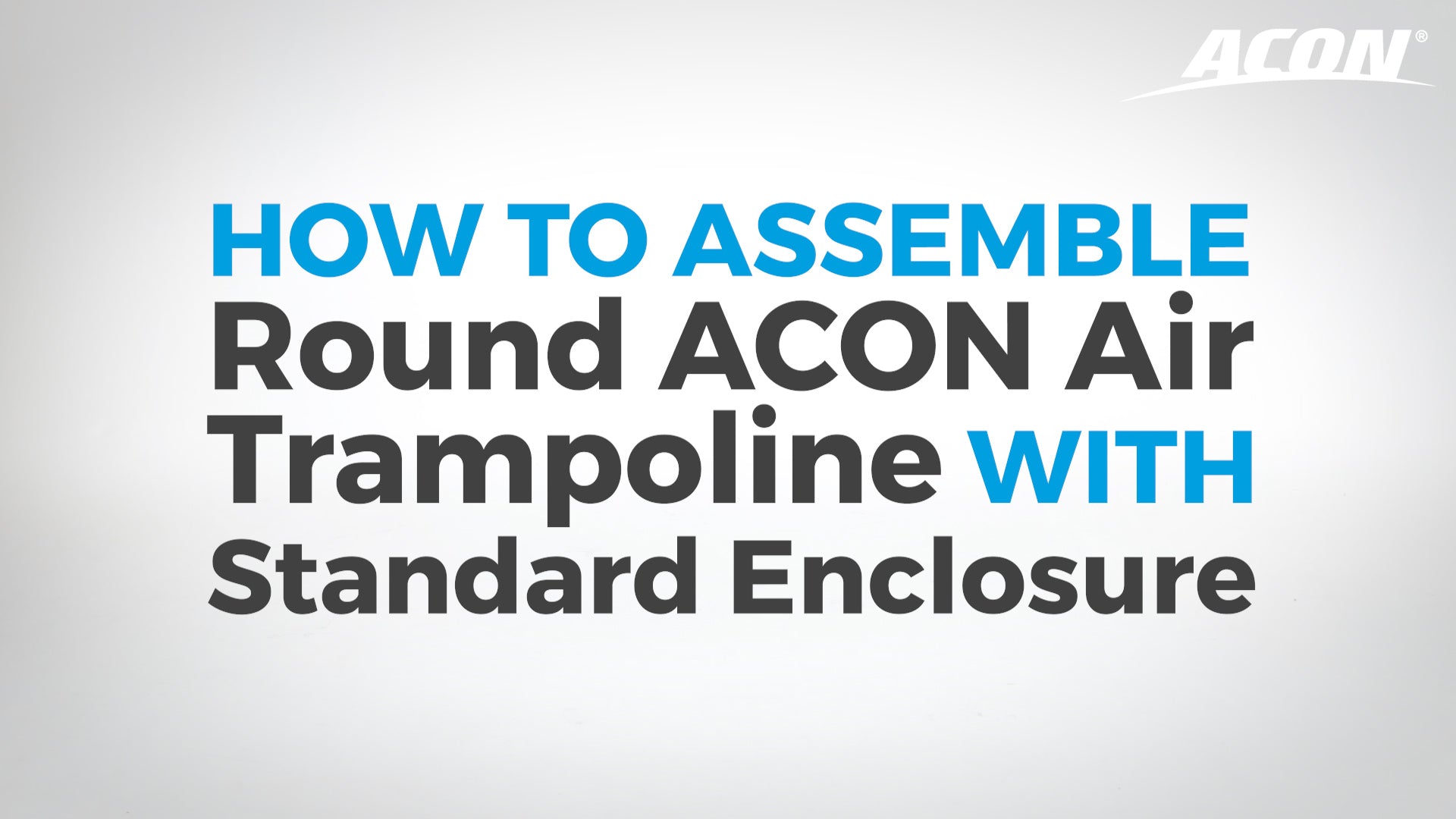 How to assemble Round Acon Air trampoline with Standard Enclosure