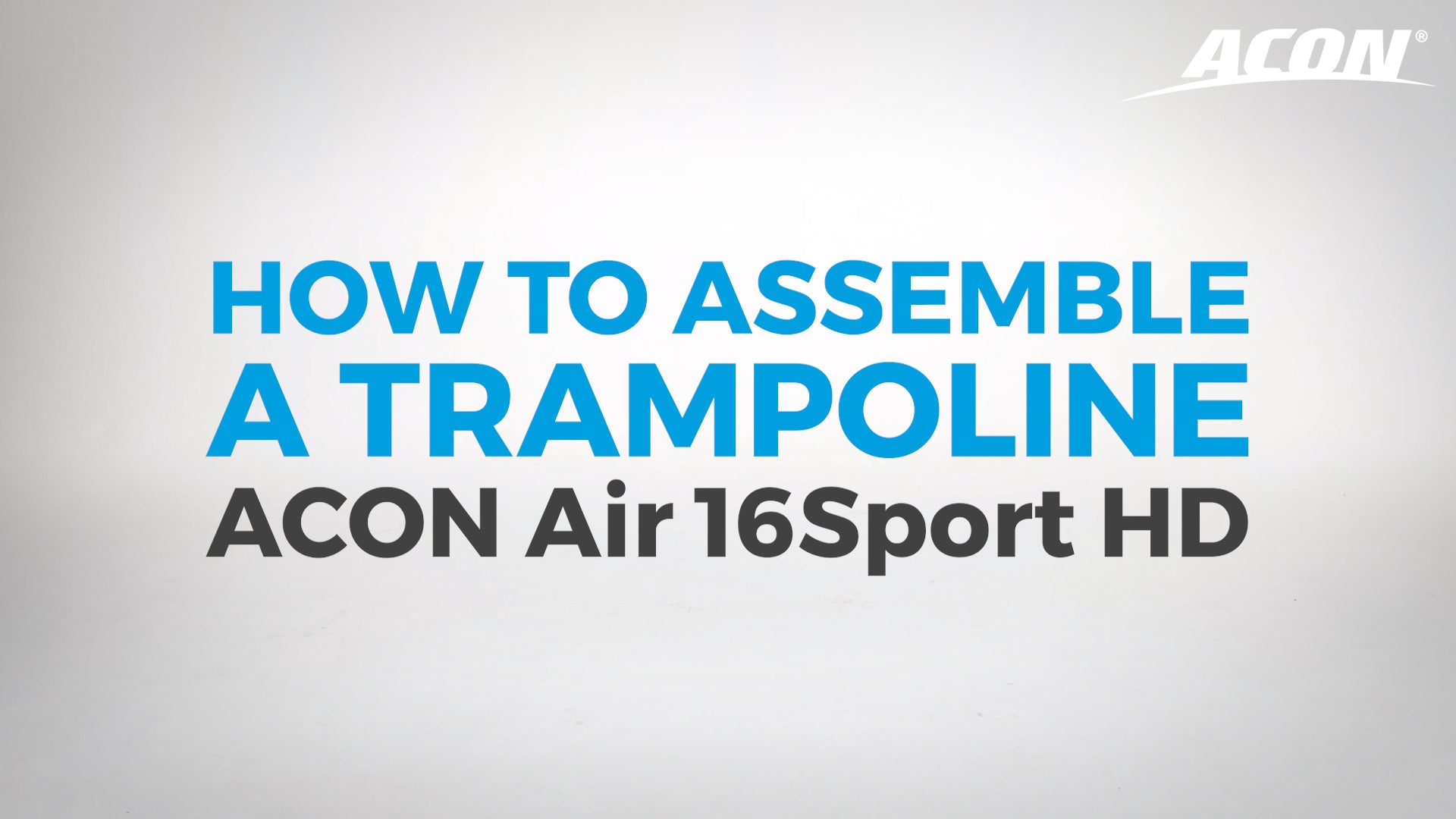 How to assemble a trampoline Acon Air 16 Sport HD