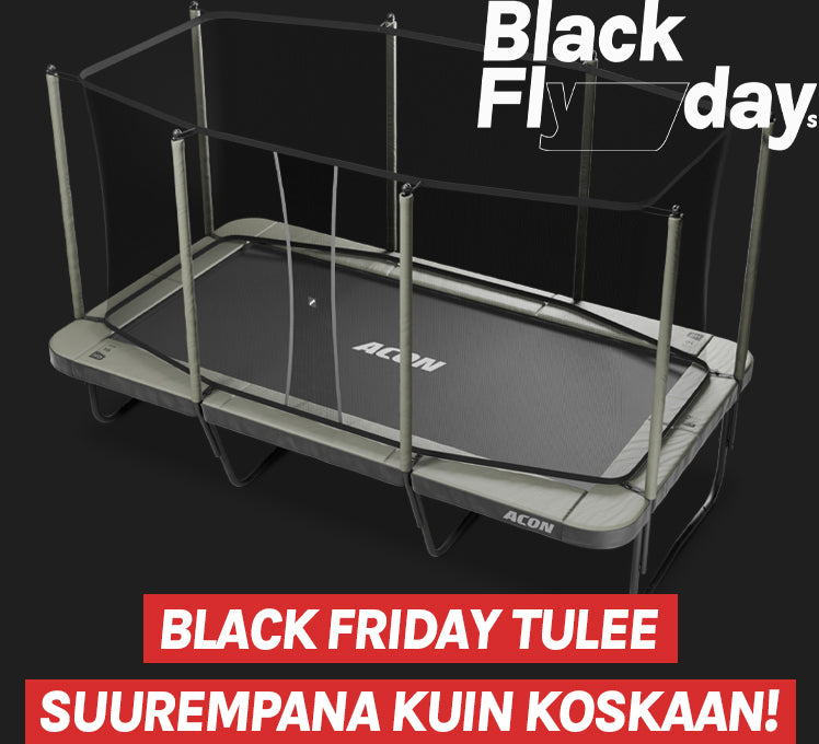 Acon 16 HD-trampoliini tummalla taustalla, kuvassa lisäksi Black Flydays -logo ja teksti 'Black Friday tulee suurempana kuin koskaan!'.